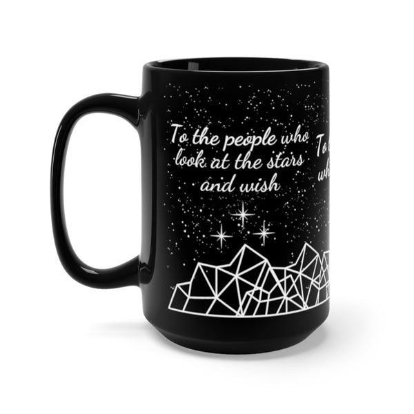 To the Stars who Listen Mug