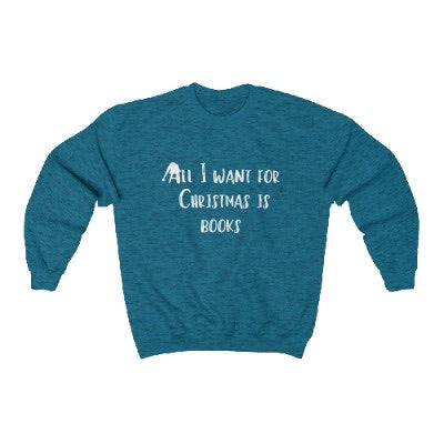 All I want for Christmas is books Sweater